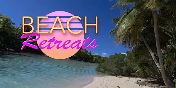 3D Graphics Image of a beach and text logo reading "Beach Retreats" on REAL i-Series